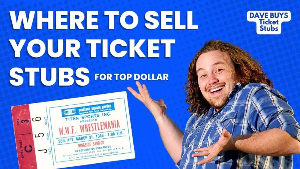 Where to Sell Your Vintage Ticket Stubs for Top Dollar